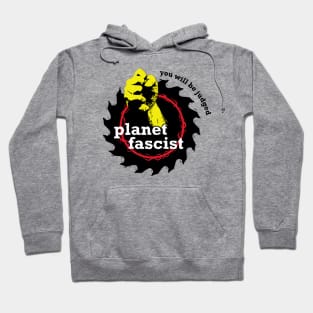 planet fascist Hoodie